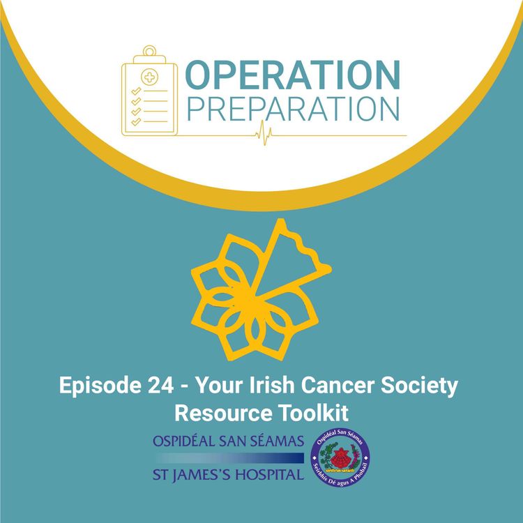 cover art for Episode 24 – Your Irish Cancer Society Resource Toolkit