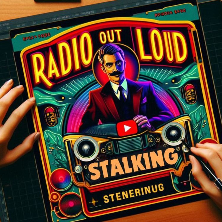 cover art for Radio Out Loud - Stalking رادیو آوت‌لاود - استاک کردن