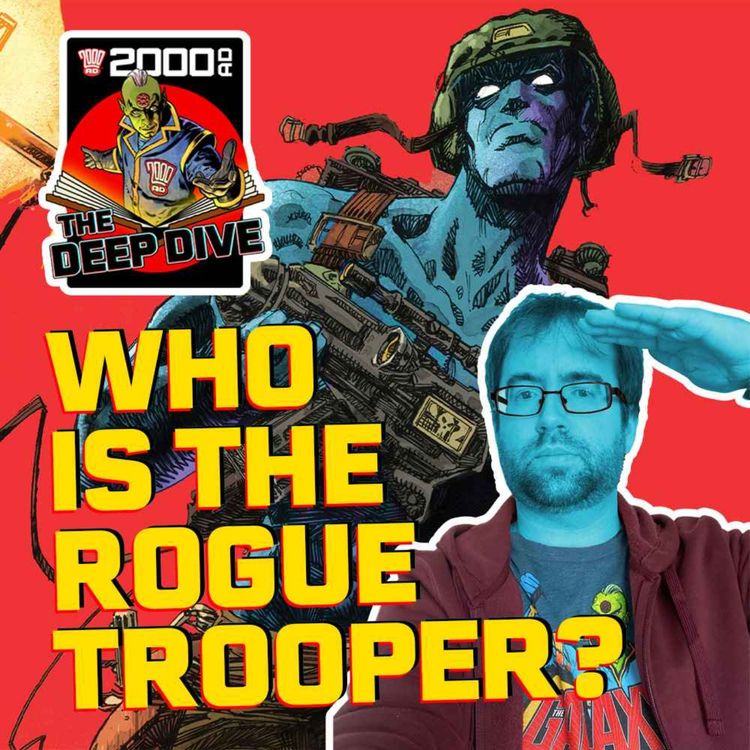 cover art for Who is the Rogue Trooper – 2000 AD: The Deep Dive