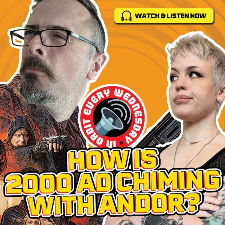 cover art for How is 2000 AD chiming with Andor? – In Orbit Every Wednesday