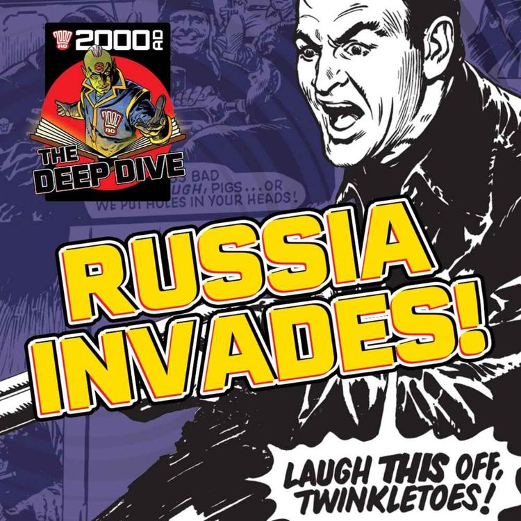 cover art for Russia Invades! – 2000 AD: The Deep Dive