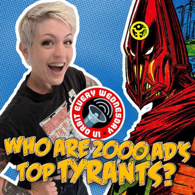 cover art for Who are 2000 AD's top tyrants? – In Orbit Every Wednesday