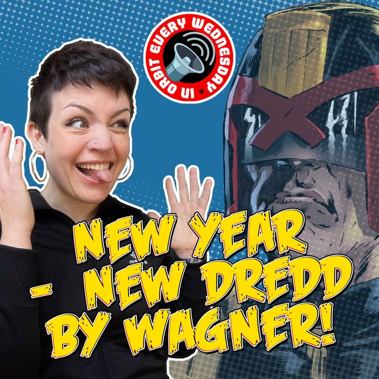 cover art for New Year, New Dredd by Wagner! – In Orbit Every Wednesday