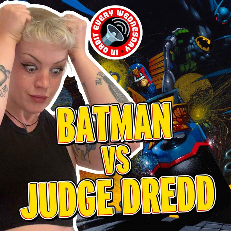 cover art for Batman vs Judge Dredd — In Orbit Every Wednesday