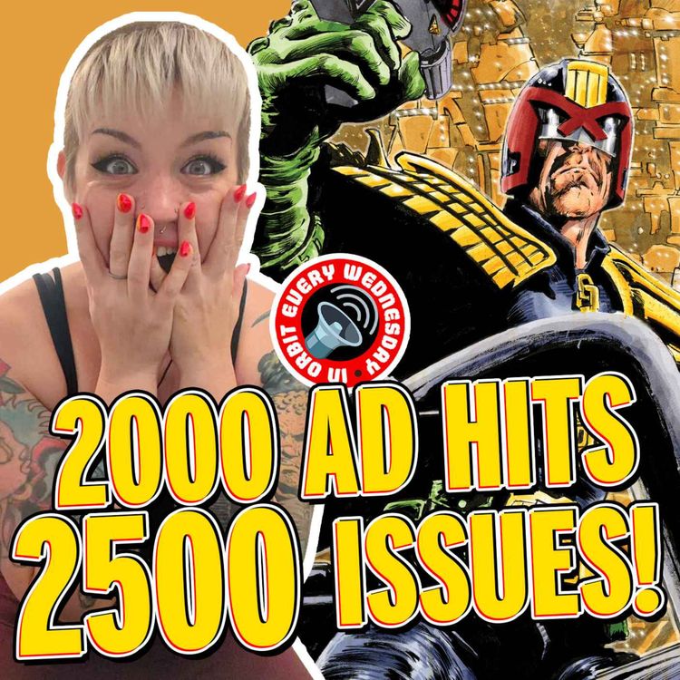 cover art for 2000 AD hits 2500 issues! — In Orbit Every Wednesday