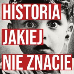 cover art for Historia Jakiej Nie Znacie