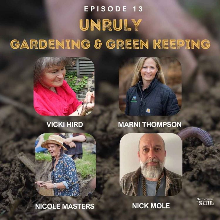 cover art for Unruly: Soil Secrets for Gardeners & Green Keepers
