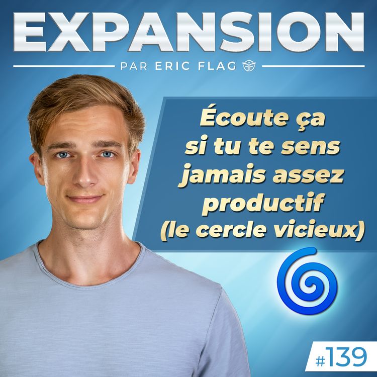 cover art for Écoute ça si tu te sens jamais assez productif 🌀 (le cercle vicieux)