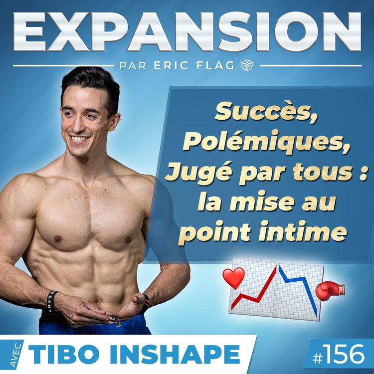cover art for Tibo InShape - Succès, Polémiques, Jugé par tous : la mise au point intime