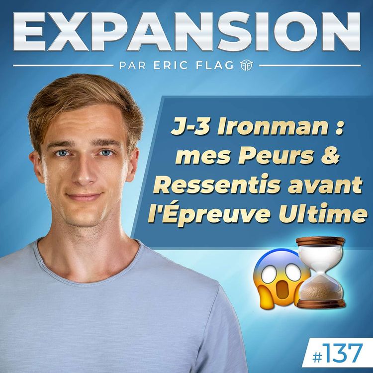 cover art for J-3 Ironman : mes Peurs & Ressentis avant l'Épreuve Ultime ⌛