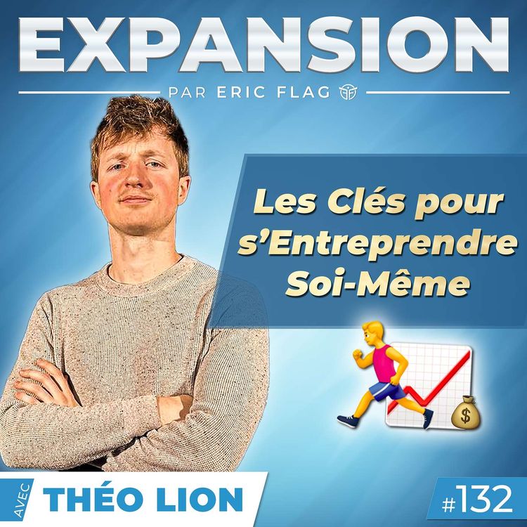 cover art for Les Clés pour s’Entreprendre Soi-Même 💡 avec Théo Lion