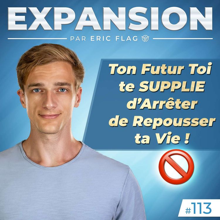 cover art for Ton Futur Toi te SUPPLIE d’Arrêter de Repousser ta Vie ! 🚫