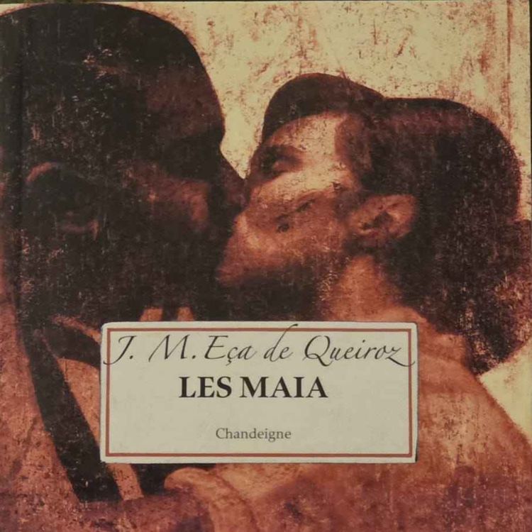 cover art for Des Voix à Lire - Eça de Queiroz, Les Maia. Épisodes de la vie romantique