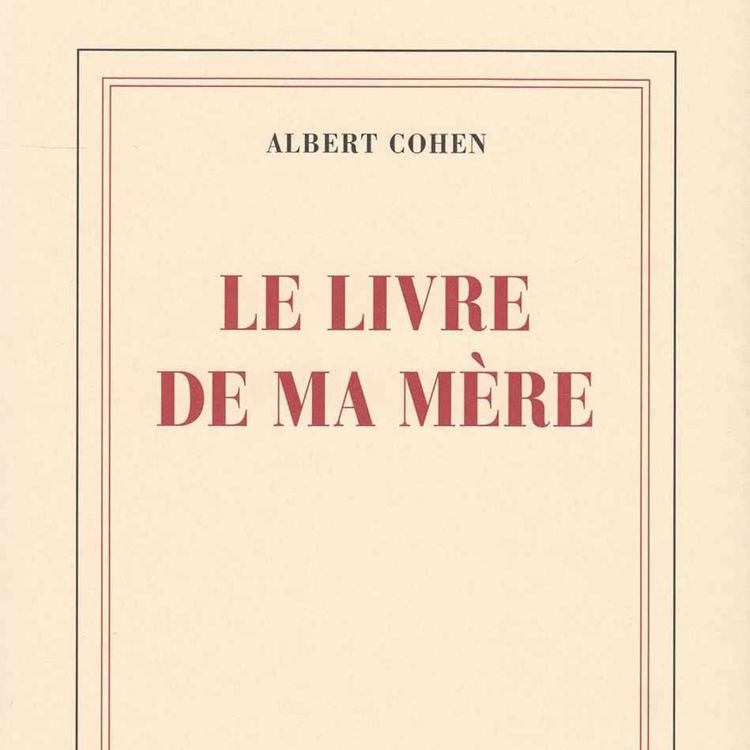 cover art for Des Voix à Lire - Albert Cohen.Le Livre de ma mère.Def