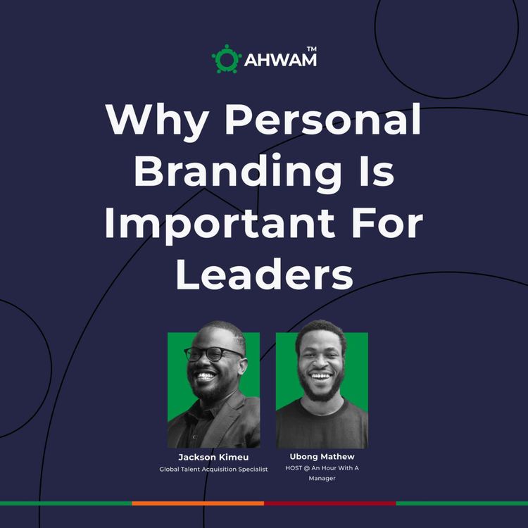 cover art for Why Personal Branding is Important for Leaders - JACKSON KIMEU