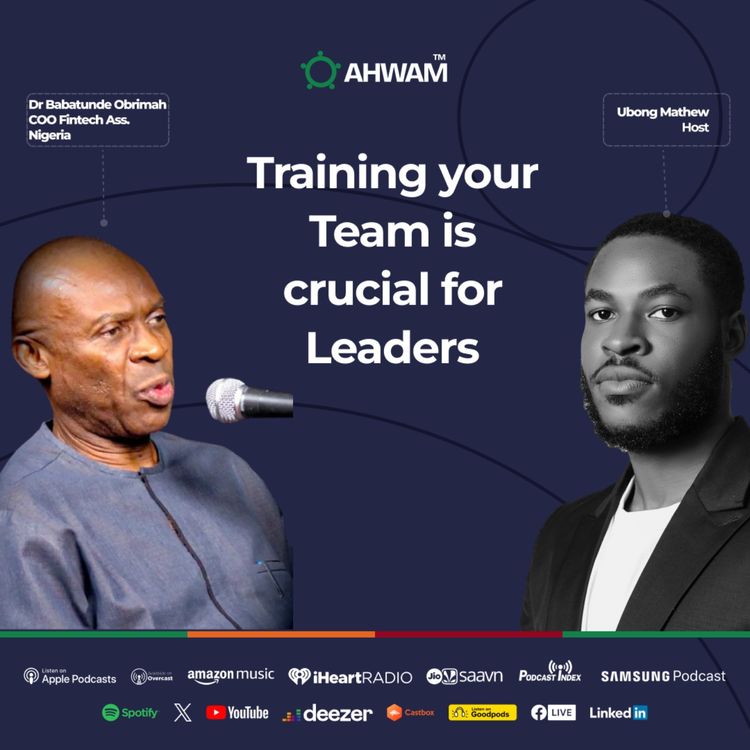 cover art for Top Fintech Exec: Leaders Should Take Responsibility And Build Their People- Dr Babatunde O. Obrimah