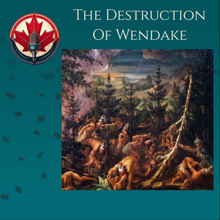 cover art for The Destruction of Wendake Part 1