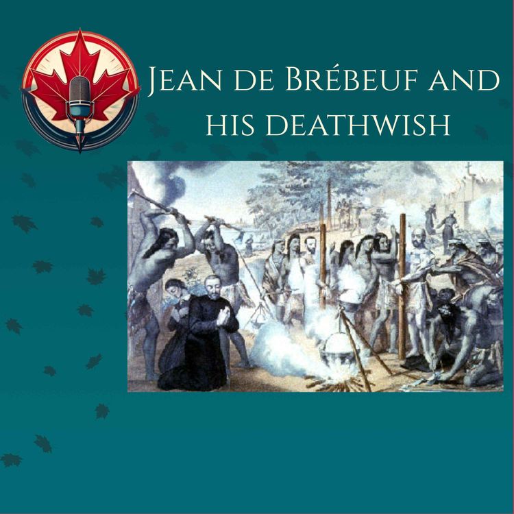 cover art for Jean de Brebeuf and his Death Wish (aka Martyrdom)