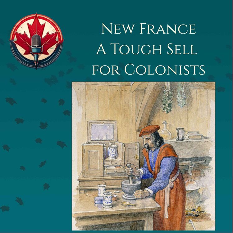 cover art for New France - A Tough Sell For Colonists