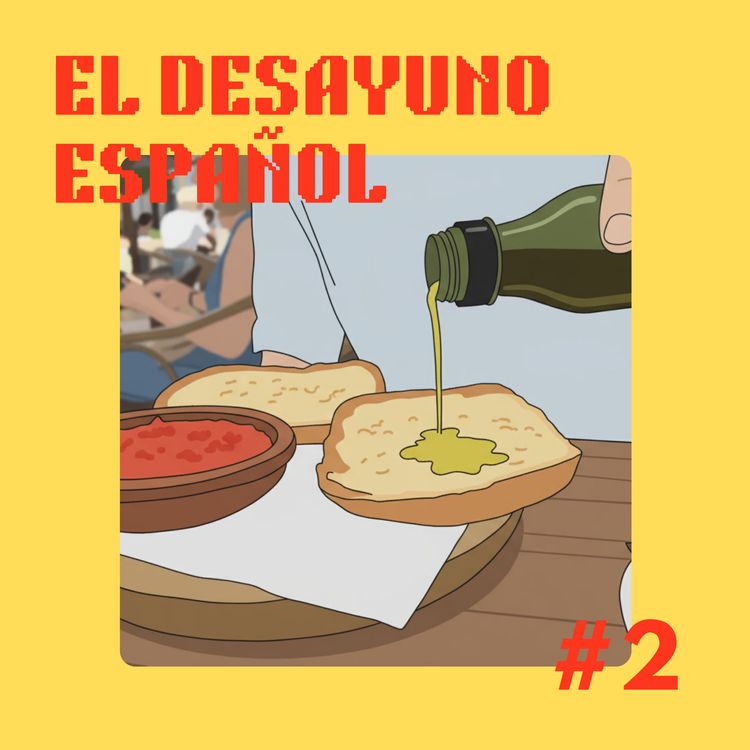 cover art for Immersive Spanish, Season 5, Episode 2 - Breakfast in Malaga (Desayuno en Málaga)
