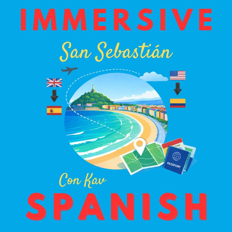 cover art for Immersive Spanish, Season 6, Episode 3 - Walking through San Sebastián 