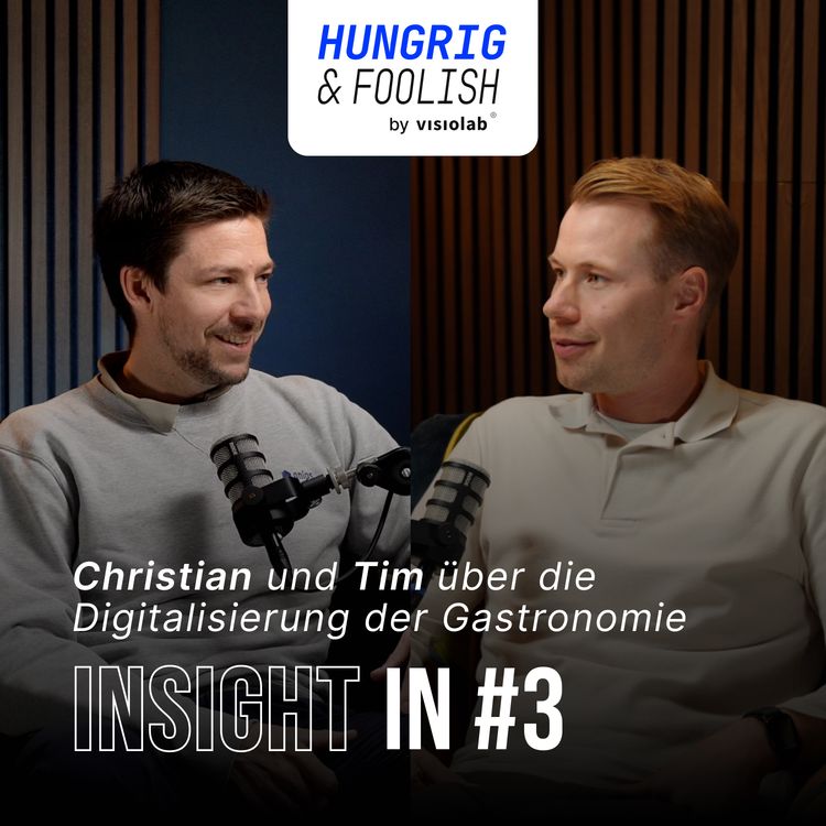 cover art for Insight In #3 - Christian und Tim über die Digitalisierung der Gastronomie