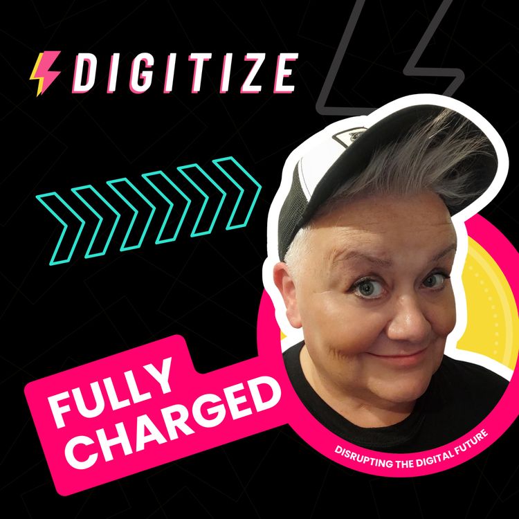 cover art for Digitize Fully Charged Podcast - Coming Soon