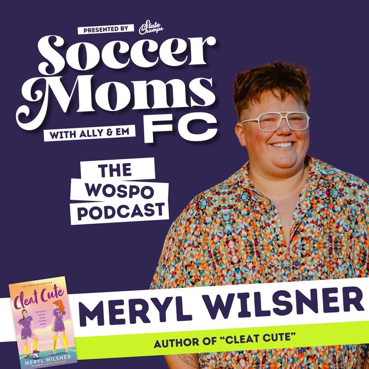 cover art for Author Meryl Wilsner on Cleat Cute, Women's Soccer, & The Inspiration Behind The Book