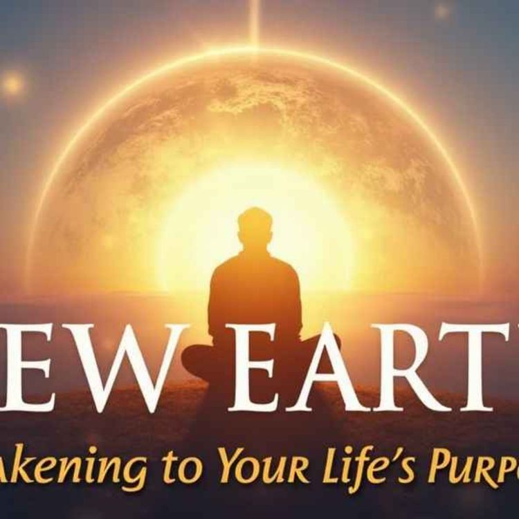 cover art for Eckhart Tolle's New Earth_ Awakening to Your Life's Purpose