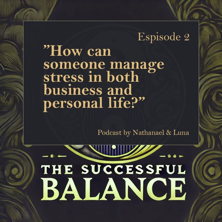 cover art for How can someone manage stress in both business and personal life