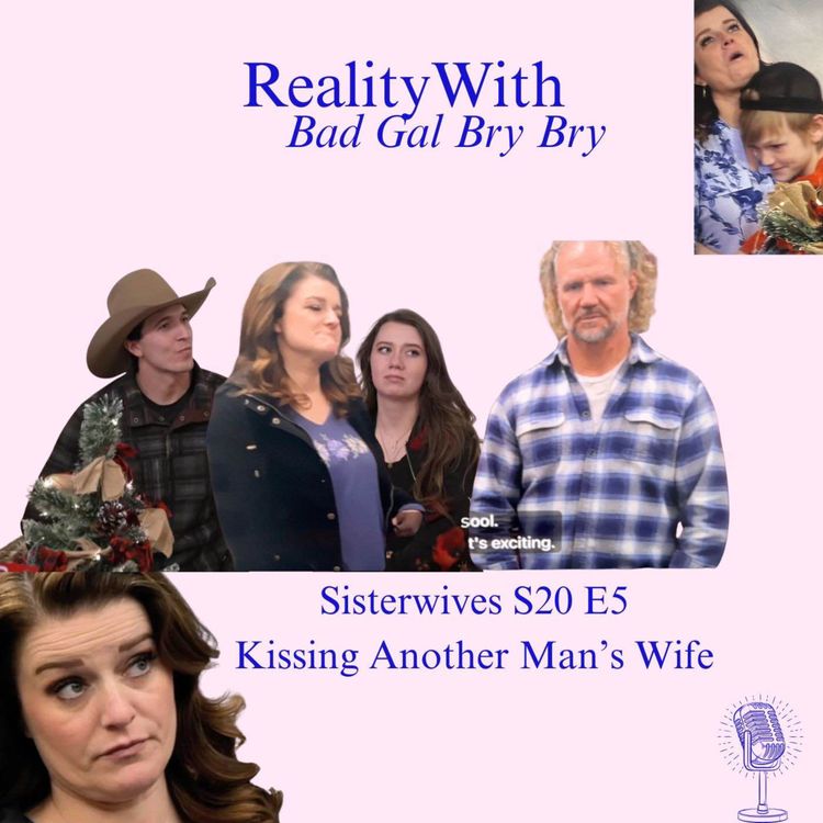 cover art for Sisterwives S20 E5: Kissing Another Man's Wife RECAP