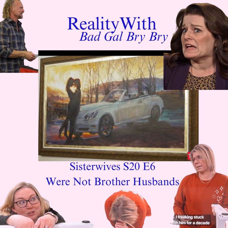 cover art for Sisterwives S20E6: We Are Not Brother Husbands Reaction