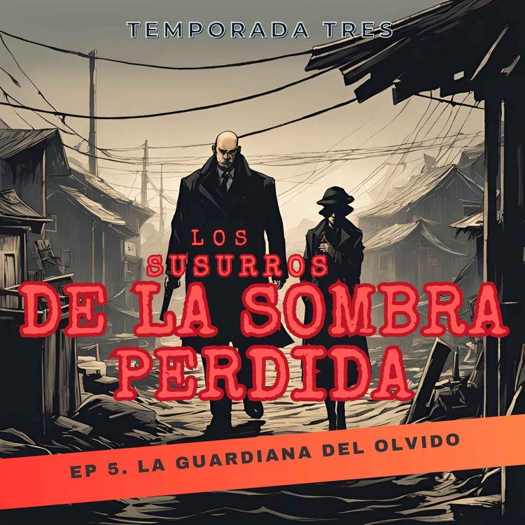 cover art for T3; E5 La Guardiana del Olvido