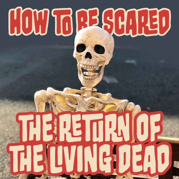 cover art for Ep: 15 The Return of the Living Dead (1985)