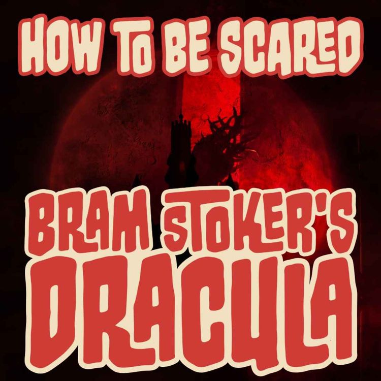 cover art for Ep: 17 Bram Stoker’s Dracula (1992)