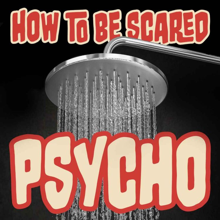 cover art for Ep: 19 Psycho (1960)