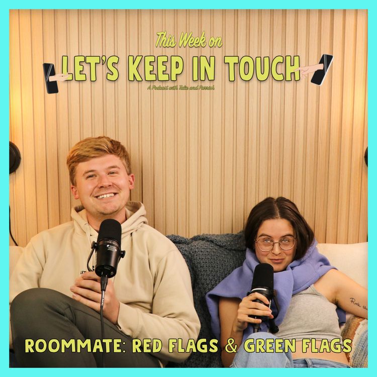 cover art for 12: Roommate Red Flags & Green Flags