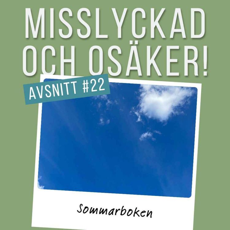 cover art for #22: Sommarboken - något osorterade tankar om den olyckliga kärleken till sommaren