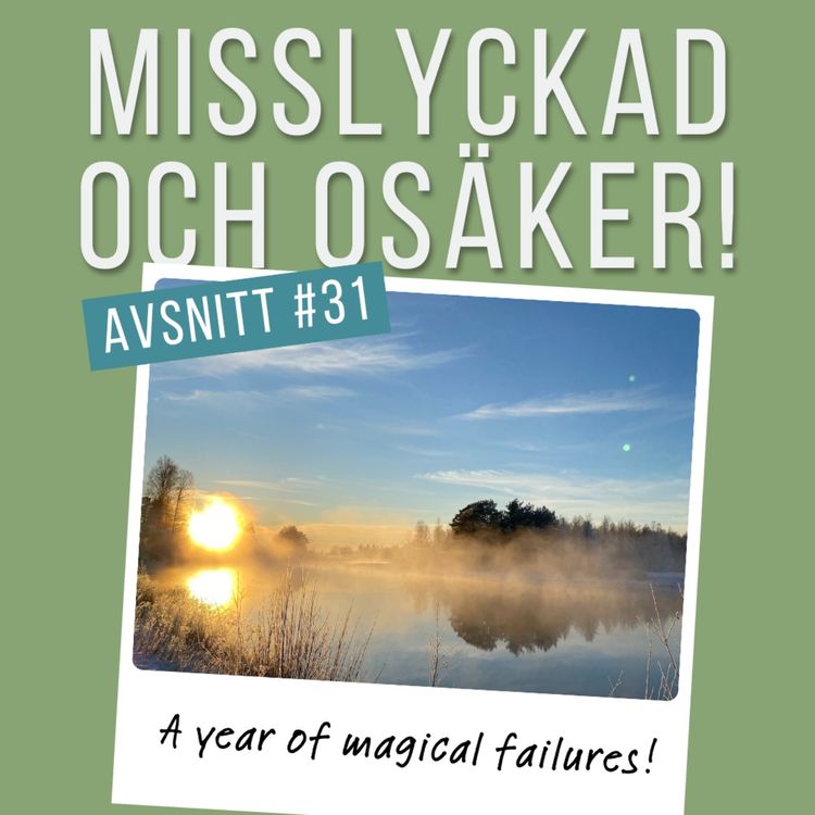 cover art for #31: A year of magical failures!