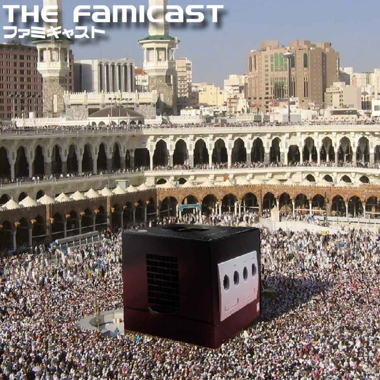 cover art for The Famicast 292 - ANIME MAOIST RETURNS TO GAMECUBE MECCA