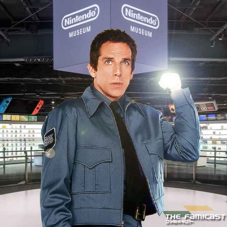 cover art for The Famicast 308 - NIGHT AT THE (NINTENDO) MUSEUM