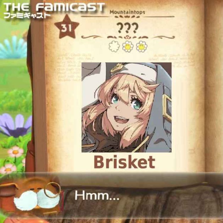 cover art for The Famicast 318 - BRISKET’S LAST DISCOVERY