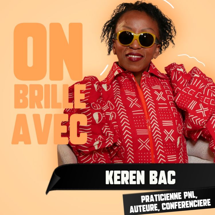cover art for La résilience est profondément l'histoire de ma vie - Keren Bac