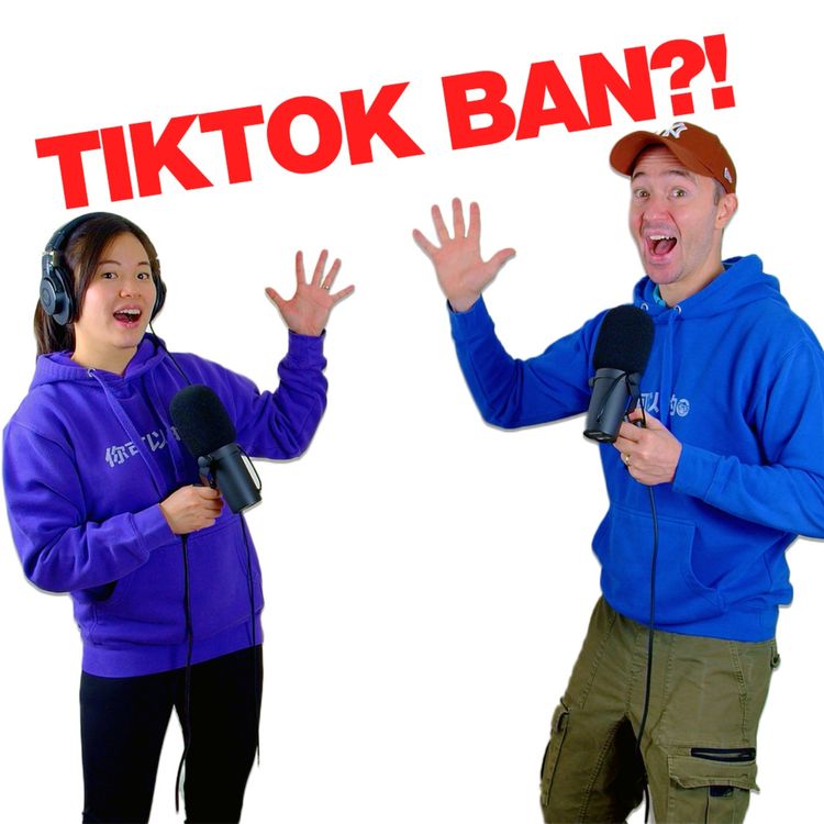 cover art for U.S. vs. TikTok: The Ban, The Drama & What’s Next! (English & Mandarin)