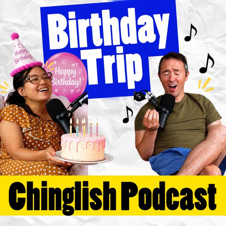 cover art for Mandarin & English Podcast | Birthday Trip 