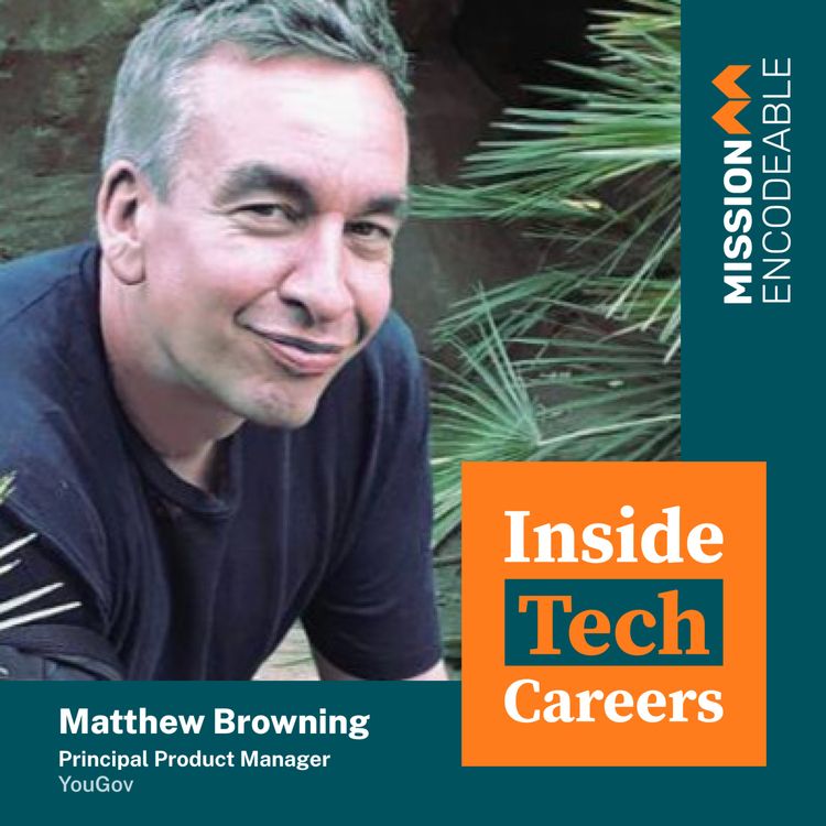cover art for S1E12 - Matthew Browning: Principal Product Manager at YouGov