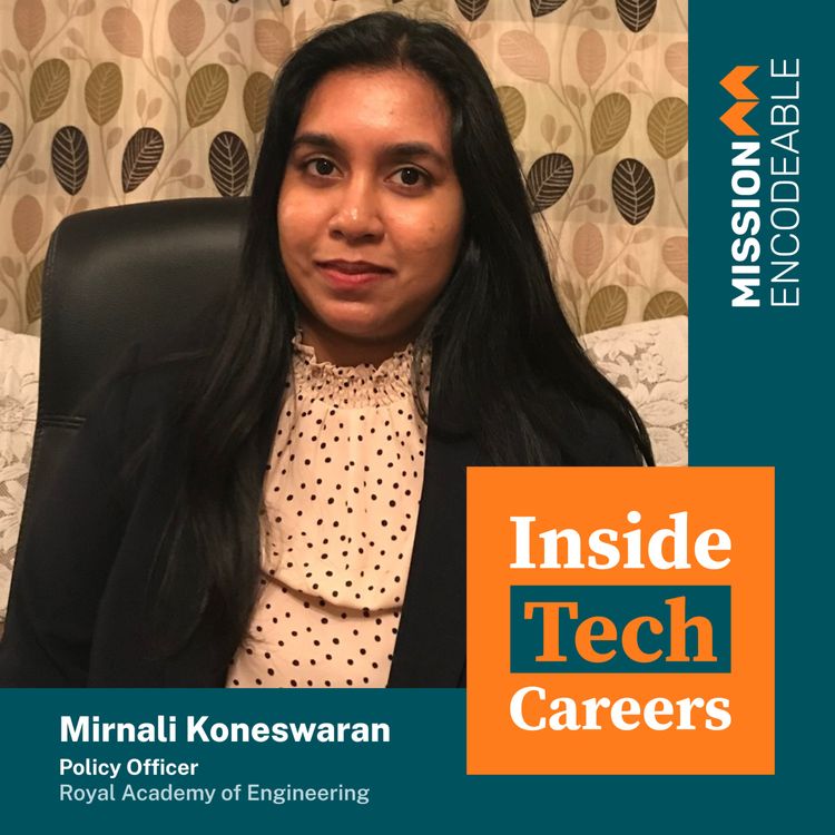 cover art for S1E13 - Mirnali Koneswaran: Policy Officer at Royal Academy of Engineering