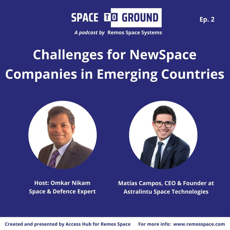 cover art for Ep. 2 Challenges for NewSpace Companies in Emerging Countries
