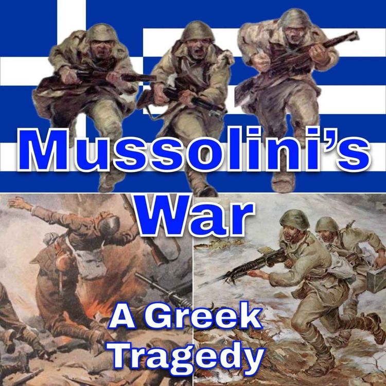 cover art for Mussolini's War - A Greek Tragedy