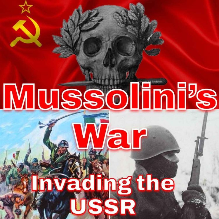 cover art for Mussolini's War - Invading the USSR